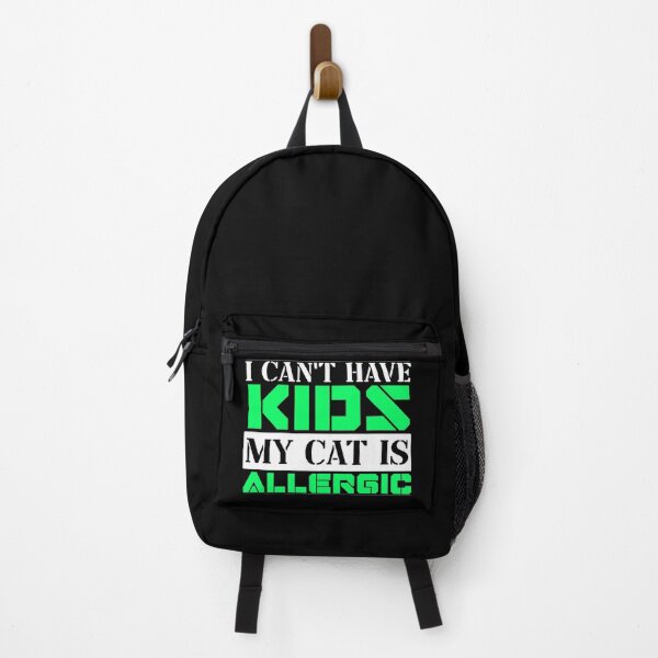 Item preview, I Cant Have Kids My Cat Is Allergic designed and sold by FurioInc.