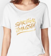 Spiritual Gansta Women's Relaxed Fit T-Shirt