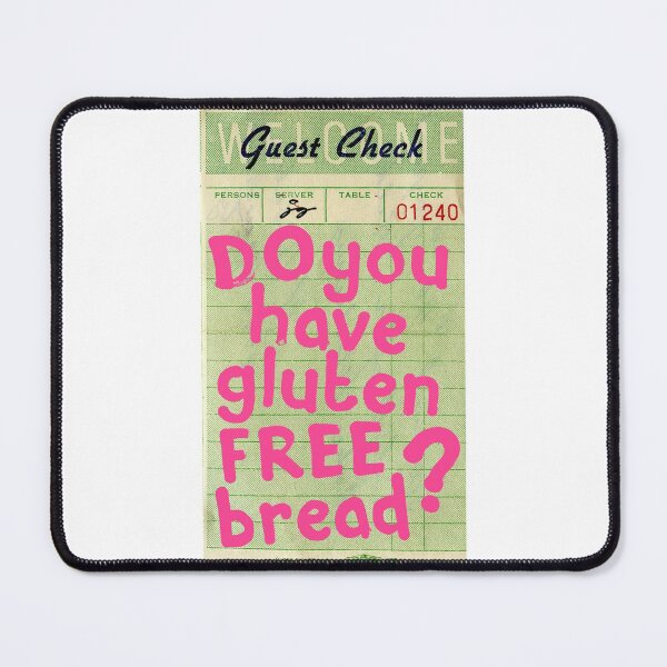 Item preview, Do You Have Gluten Free Bread? Guest Check Art :) designed and sold by dressedbyjord.