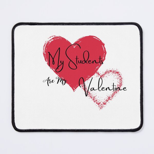 Item preview, My Students Are My Valentine designed and sold by ATWAK.