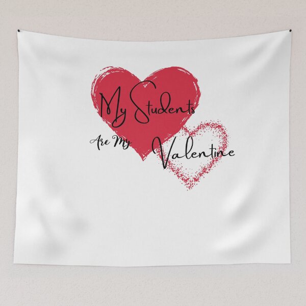 Item preview, My Students Are My Valentine designed and sold by ATWAK.