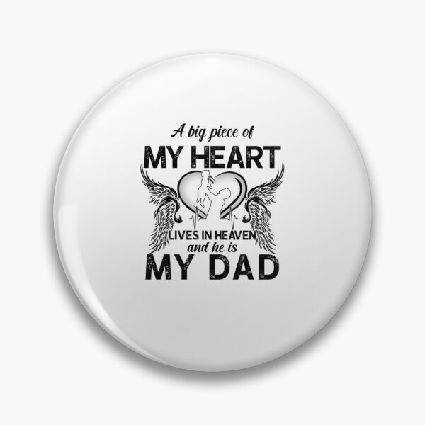 Item preview, Dad In Heaven T-ShirtA Big Piece Of My Heart Lives In Heaven And He Is My Dad designed and sold by ChesKeva.