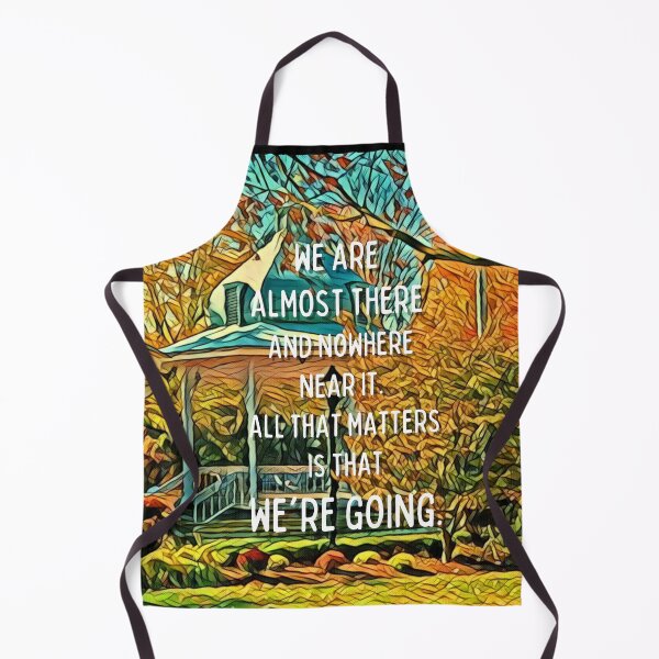 Item preview, We are Almost There and Nowhere Near It - All That Matters Is That We're Going - Gazebo - Quotes designed and sold by Fenay Designs.