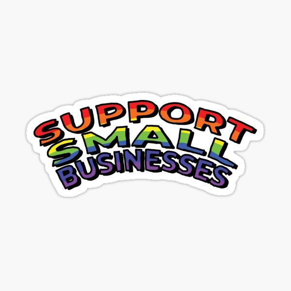 Item preview, Support Small Businesses (Rainbow) designed and sold by connor-maitland.