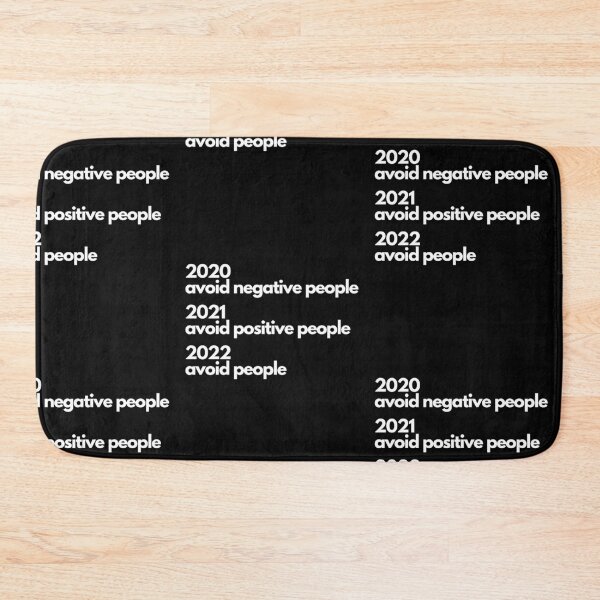 Item preview, 2020 Avoid Negative People 2021 Avoid Positive People 2022 Avoid People designed and sold by Rockopolys.