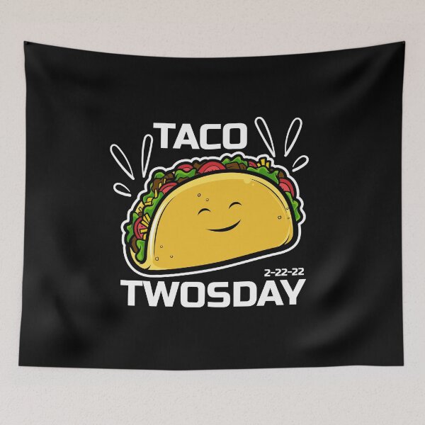 Item preview, Happy Taco Twosday Tuesday February 22nd 2022 Cute 2/22/22  designed and sold by NerdCulture.