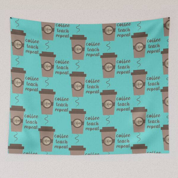 Item preview, Coffee, Teach and Repeat - Teacher Apprecation designed and sold by OverbeeDesigns.