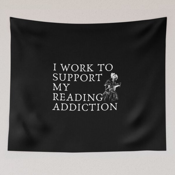 Item preview, I Work To Support My Reading Addiction - Funny Book Lover Quote designed and sold by Zyphrost ★★★★★ (✔).
