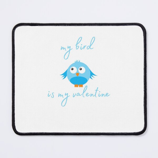 Item preview, My Bird Is My Valentine designed and sold by ATWAK.