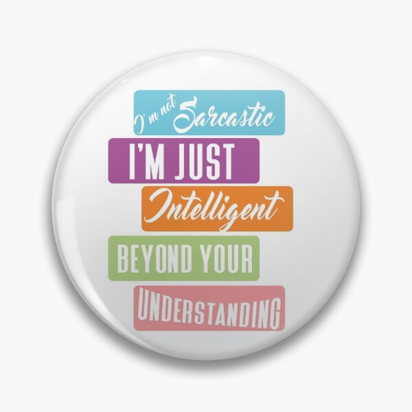 Item preview, Humorist Joker Quote: i'm not sarcastic i'm just intelligent beyond your understanding designed and sold by Amirebdesign.