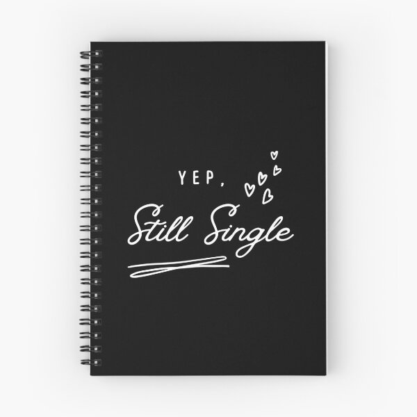 Item preview, Yep Still Single Funny Cute Saying designed and sold by bsrishika.