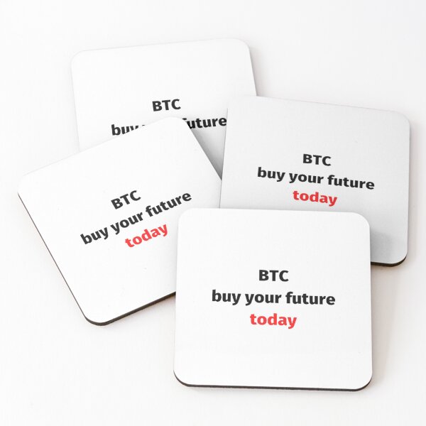 Item preview, Btc buy your future today designed and sold by czavonarola.