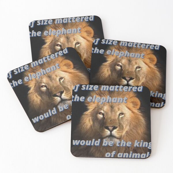 Item preview, if size mattered the elephant would be the king of animals designed and sold by Shopster381.