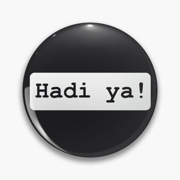 Item preview, Funny Turkish Exclamation Hadi ya! designed and sold by Nancy0713.