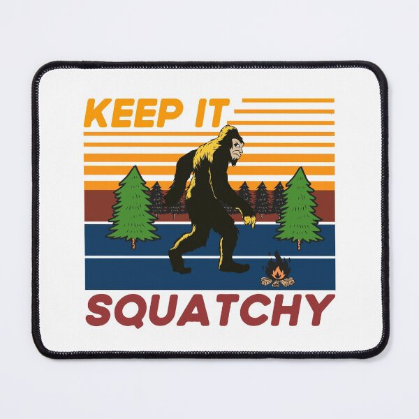 Item preview, Keep It Squatchy Funny Bigfoot Sasquatch  designed and sold by TINASTORESHOPE.