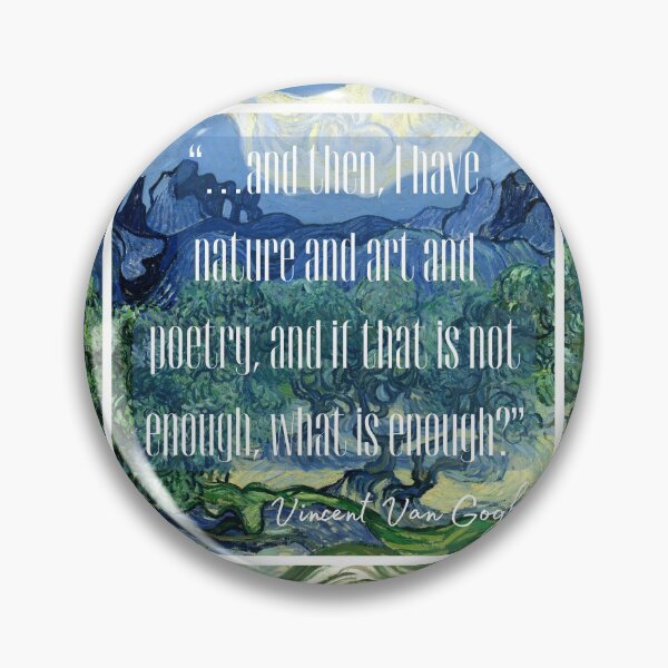 Item preview, Vincent Van Gogh Quote - Nature, Art and Poetry Vinspiration designed and sold by superbling.