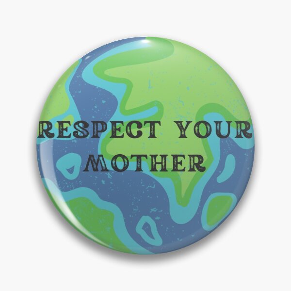 Item preview, Respect Your Mother Earth  designed and sold by makayla826.
