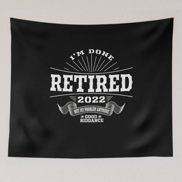 Item preview, Retired 2022 Not My Problem Anymore -  Retirement Gift - Retirement Funny designed and sold by Beautiful Designs.