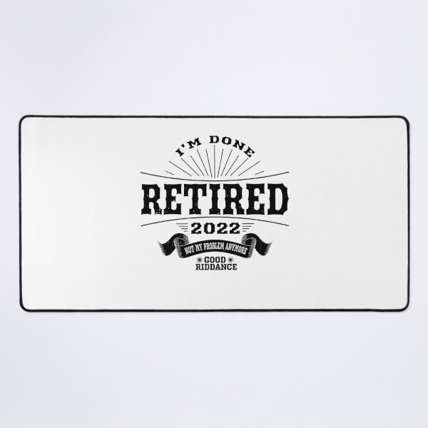 Item preview, Retired 2022 Not My Problem Anymore - Retirement Gift - Retirement Funny designed and sold by Beautiful Designs.