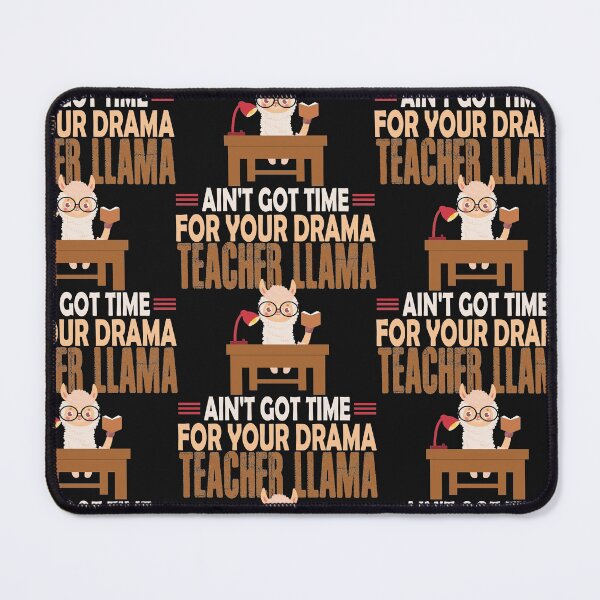 Item preview, Funny 100 Days Of School Quote Teacher Llama Ain't Got Time For Your Drama designed and sold by Theparticular.