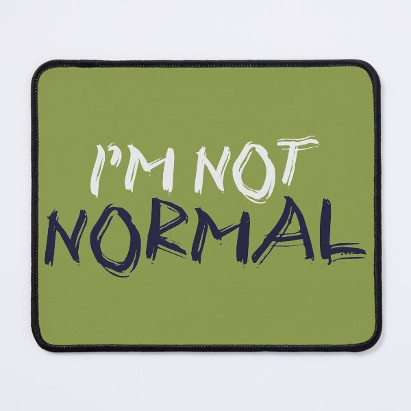 Item preview, i'm not normal designed and sold by THE OTAKU SHOP.