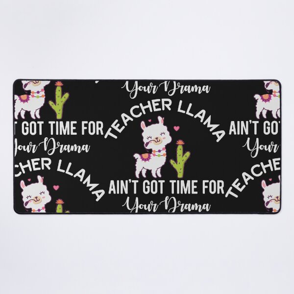 Item preview, Funny 100 Days Of School Quote Teacher Llama Ain't Got Time For Your Drama designed and sold by Theparticular.