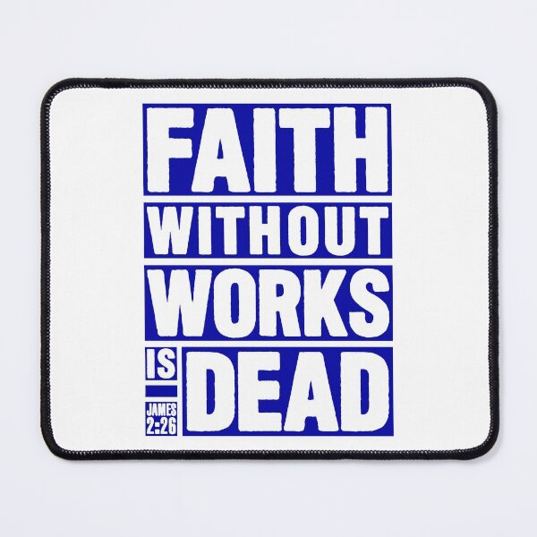 Item preview, James 2:26 Faith Without Works Is Dead designed and sold by plushism.