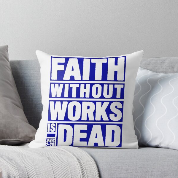 Item preview, James 2:26 Faith Without Works Is Dead designed and sold by plushism.