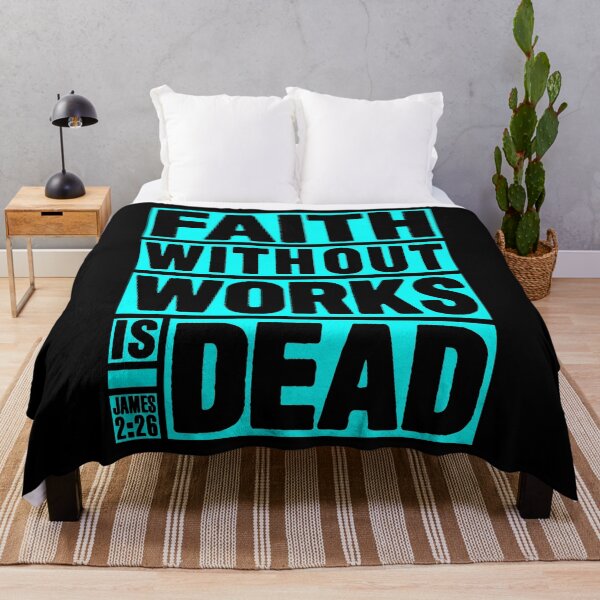 Item preview, James 2:26 Faith Without Works Is Dead designed and sold by plushism.