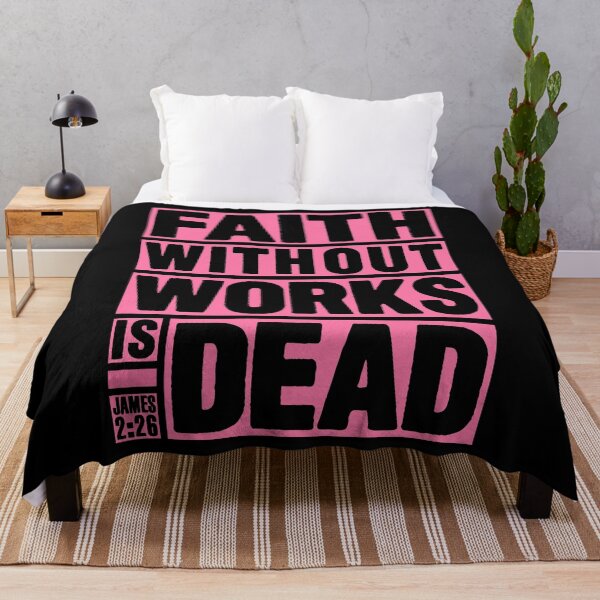 Item preview, James 2:26 Faith Without Works Is Dead designed and sold by plushism.