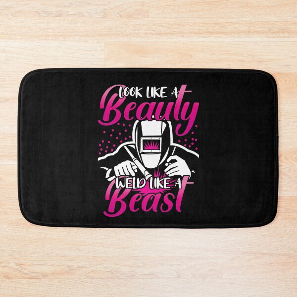 Item preview, Look Like A Beauty Weld Like A Beast Welding Welder designed and sold by Dressed For  Duty.