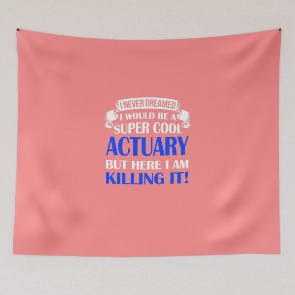 Item preview,  Be A Super Cool Actuary designed and sold by AlwaysAwesome.