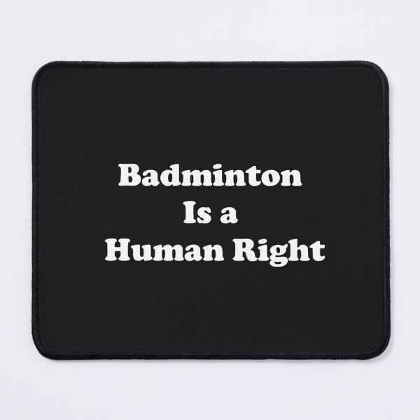 Item preview, Badminton Is Human Right designed and sold by ProtonProject.