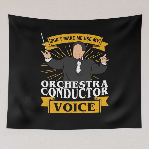 Item preview, Don't Make Me Use My Orchestra Conductor Voice designed and sold by Marcid95.