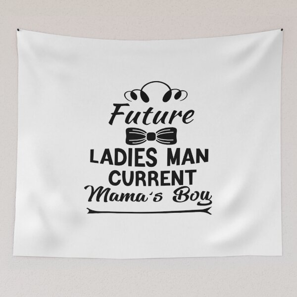 Item preview, Future Ladies Man Current Mama's Boy designed and sold by KHABIRITI.