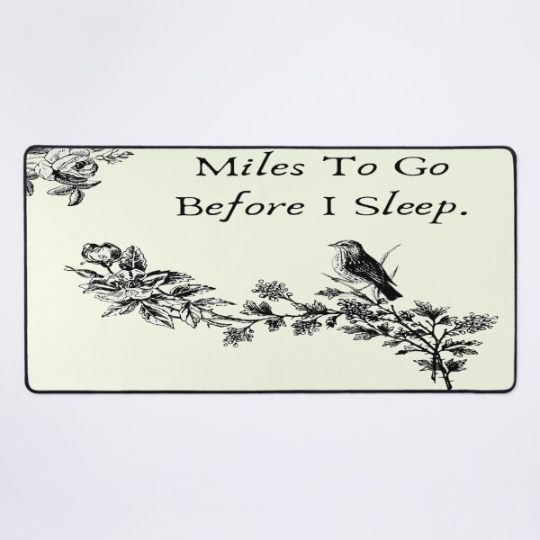 Item preview, Miles to go before I sleep designed and sold by Narayan-P.