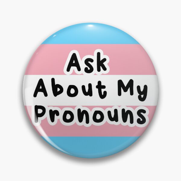 Artikelvorschau, Fragen Sie nach meinen Pronomen Trans Flag entworfen und verkauft von CecilRoss.