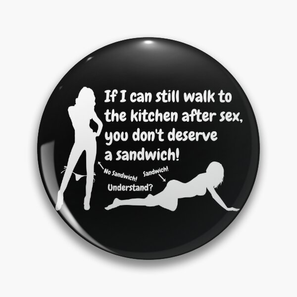 Item preview, Swinger Lifestyle If I can still walk after sex, you don't deserve a sandwich! For dark colors. designed and sold by swingersshop.
