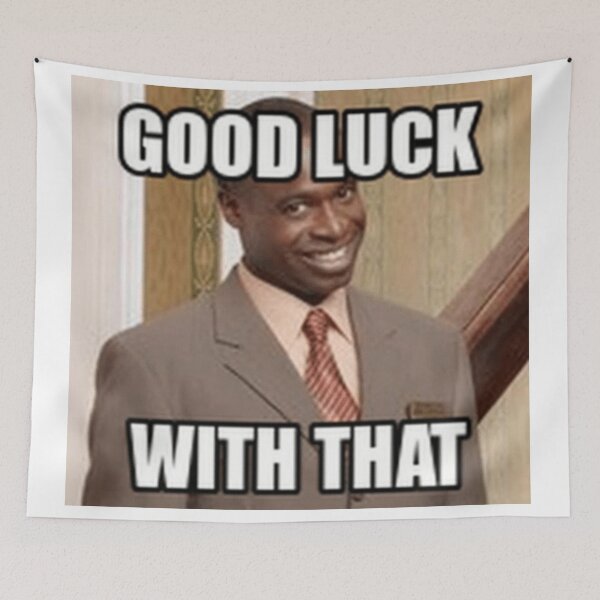 Item preview, Good Luck With That (Moseby) designed and sold by gameshowfan2001.