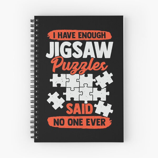 Item preview, I Have Enough Jigsaw Puzzles Said No One Ever designed and sold by Marcid95.