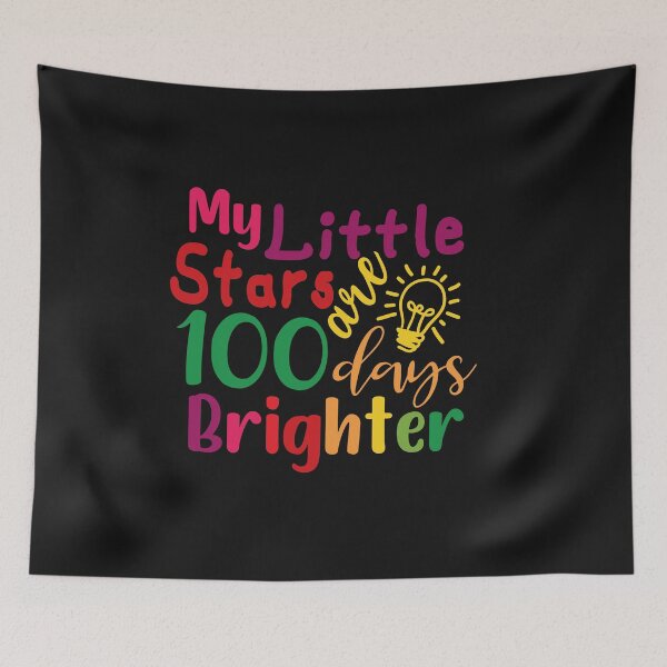 Item preview, Funny 100 Days Of School Quote My Little Stars are 100 Days Brighter designed and sold by Theparticular.