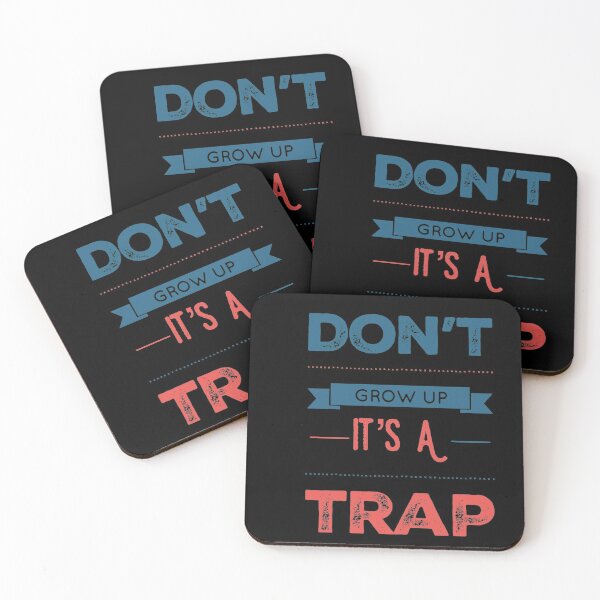 Item preview, Don't Grow Up It's A Trap designed and sold by JOY STORE 45.