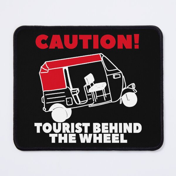 Item preview, Caution tourist behind the weel, funny tuk tuk designed and sold by NobelFashion.