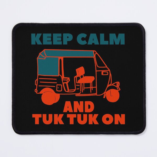Item preview, keep calm and tuk tuk on, funny tuk tuk designed and sold by NobelFashion.