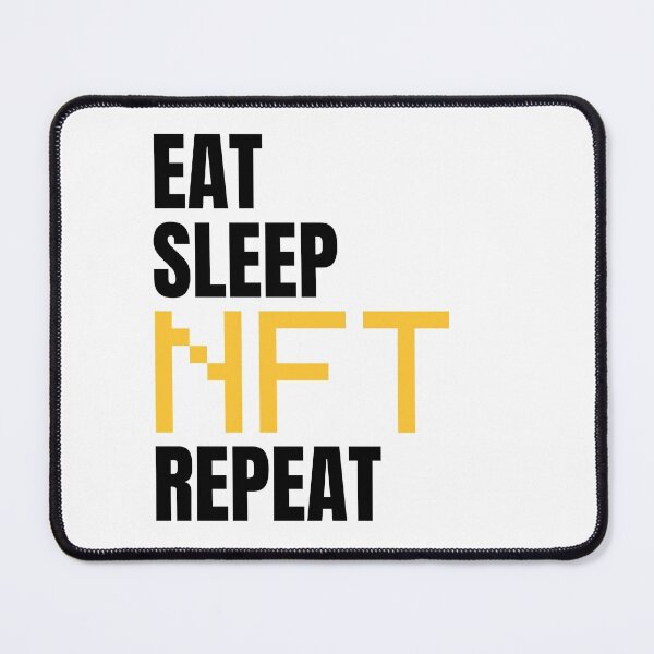 Item preview, Eat Sleep NFT Repeat designed and sold by EyanShop.