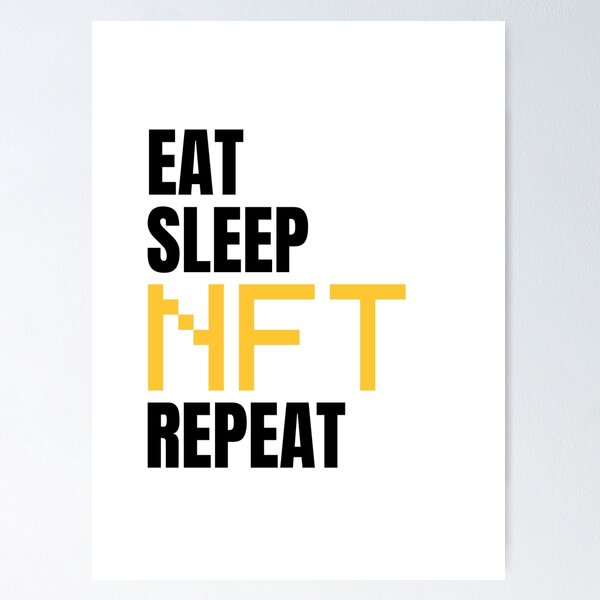Item preview, Eat Sleep NFT Repeat designed and sold by EyanShop.