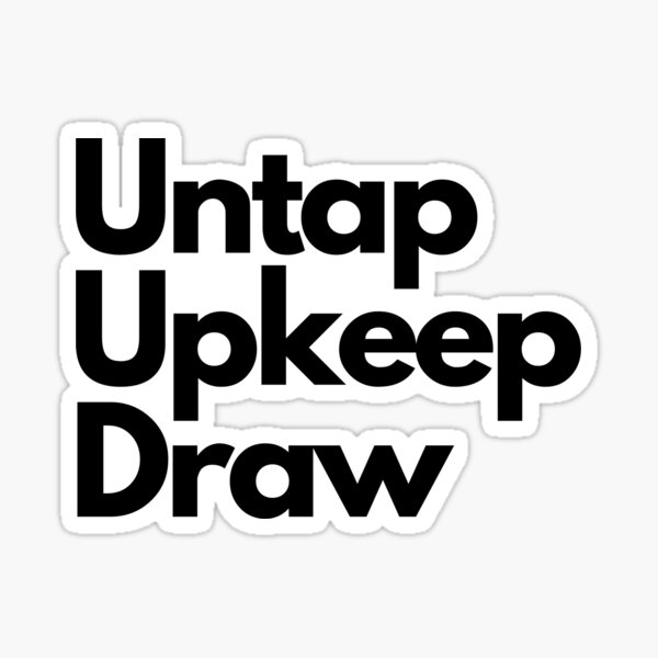 "MTG Essential Untap, Upkeep, Draw." Sticker for Sale by PODTycoon