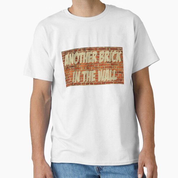 Item preview, Another Brick In The Wall designed and sold by NiceShirtY.