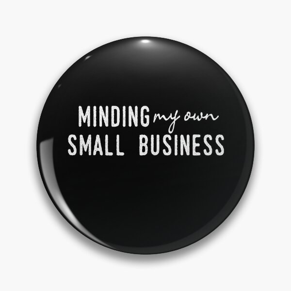 Item preview, Minding My Own Small Business  designed and sold by ibra2712.