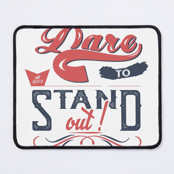 Item preview, Dare to stand out designed and sold by TheBFStore.